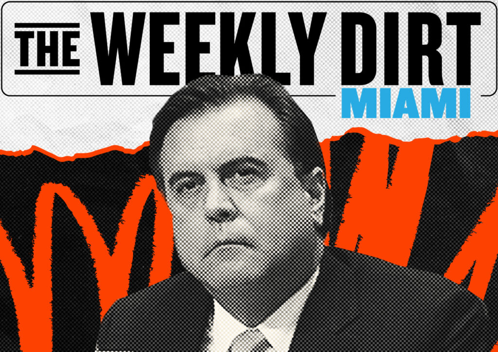 The Real Deal Weekly Dirt Miami Commissioner DLP Fallout f